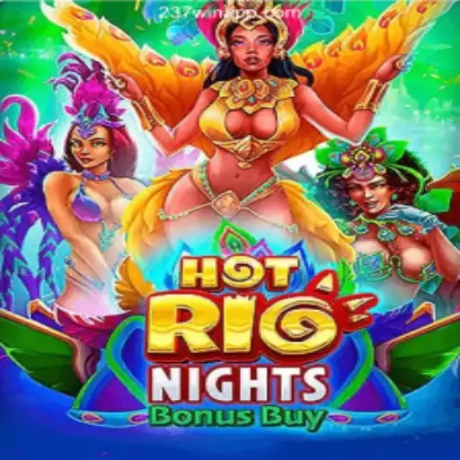 Explore the Thrilling World of HotRioNightsBonusBuy at 237win.com